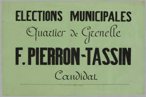 Ein grünes Plakat mit weißer Schrift, das 'Wahlen in Grenelle Quartier F. Pierron-Tassin Kandidat' gegen einen weißen Hintergrund zeigt.