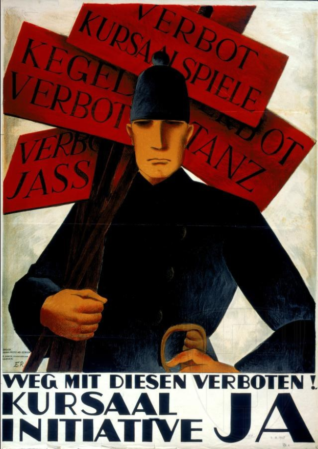 Deutsches Propagandaplakat für die Kursaal-Initiative mit einem Soldaten in Uniform, der ein Schild mit der Aufschrift "Weg mit diesen Verboten" in fetter schwarzer Schrift hält.